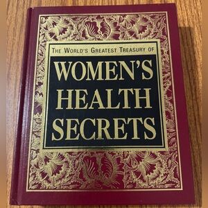 The World's Greatest Treasury of Women's Health Secrets